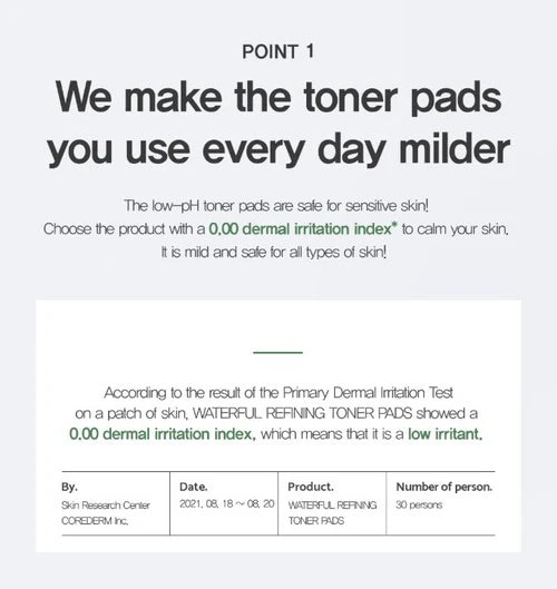 Huecalm - Waterful Refining Toner Pads passed 0.00 dermal irritation test for sensitive skin, proven mild and safe.